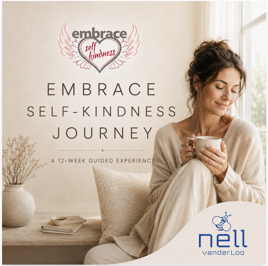 NellvanderLoo - Embracec self-kindness - live a life of joy - tired - stressed - women - something missing - depressed - burnout